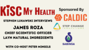 James Roza with Peter Mingils and Stephen Lukawski on KISC My Health Radio Show