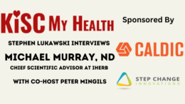Michael Murray iHerb with Peter Mingils and Stephen Lukawski on KISC My Health Radio