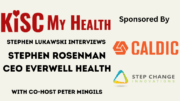 Stephen Rosenman CEO of Everwell Health on KISC My Health Radio with Peter Mingils and Captain Cran Man Stephen Lukawski