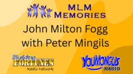 MLM Memories about Upline Magazine by John Milton Fogg and Peter Mingils